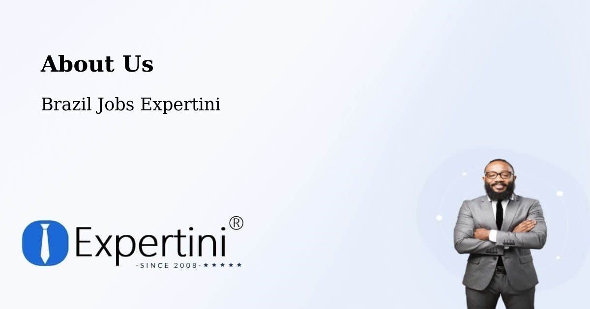 About Expertini Recruitment Platform  – Ipê - Ipê, Brazil Jobs Expertini