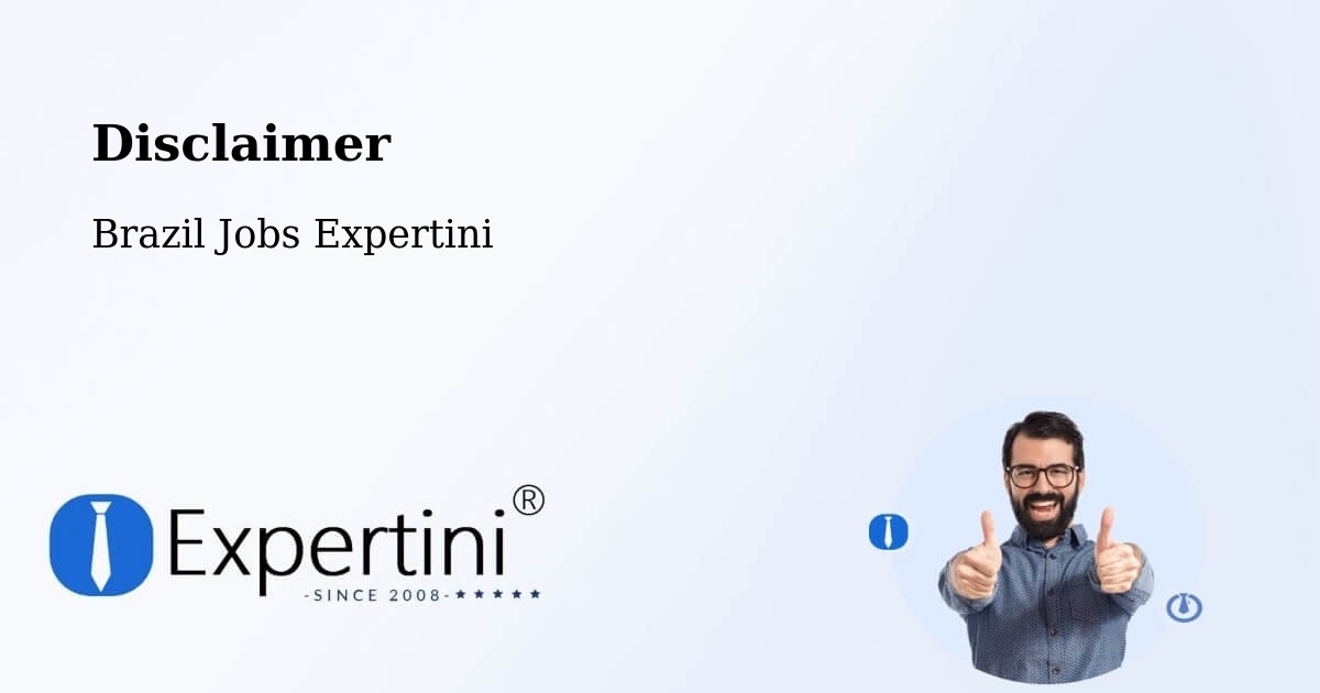 Disclaimer – Ipê - Brazil Jobs Expertini