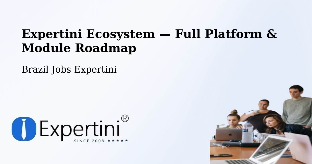 Expertini Ecosystem — Full Platform & Module Roadmap – Ipê