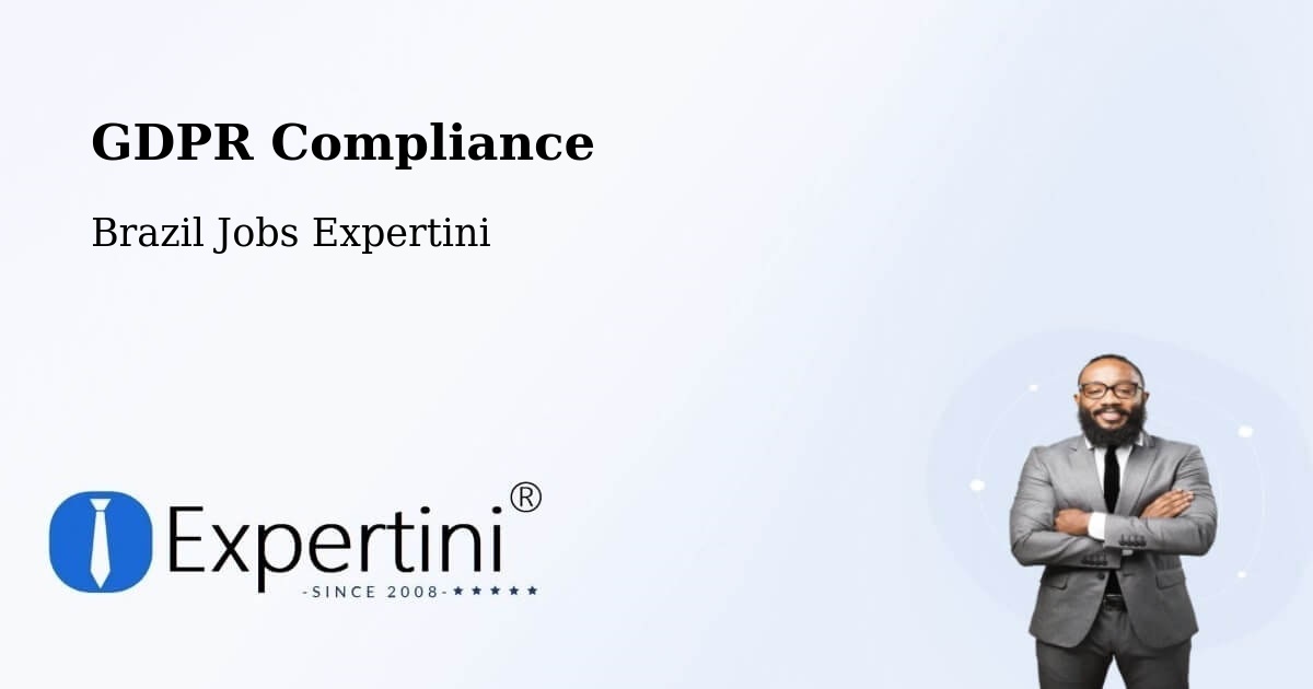 EU GDPR Compliance Statement – Ipê - Brazil Jobs Expertini