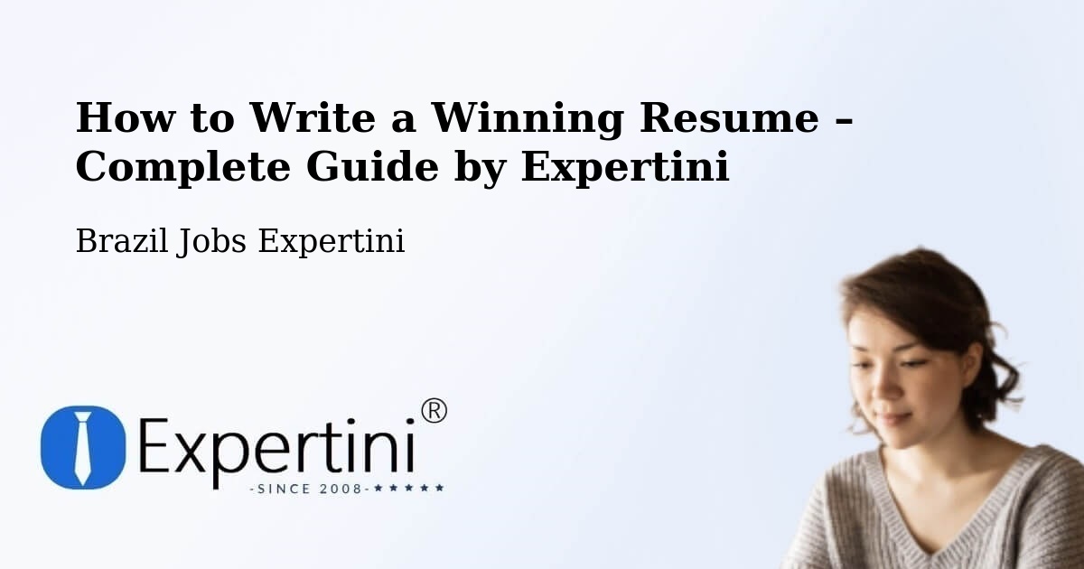 Resume Writing Guide for Job Seekers – Ipê - Ipê, Brazil Jobs Expertini